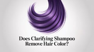 Does Clarifying Shampoo Remove Hair Color