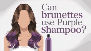 can brunettes use purple shampoo too