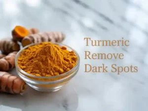 turmeric can remove dark spots